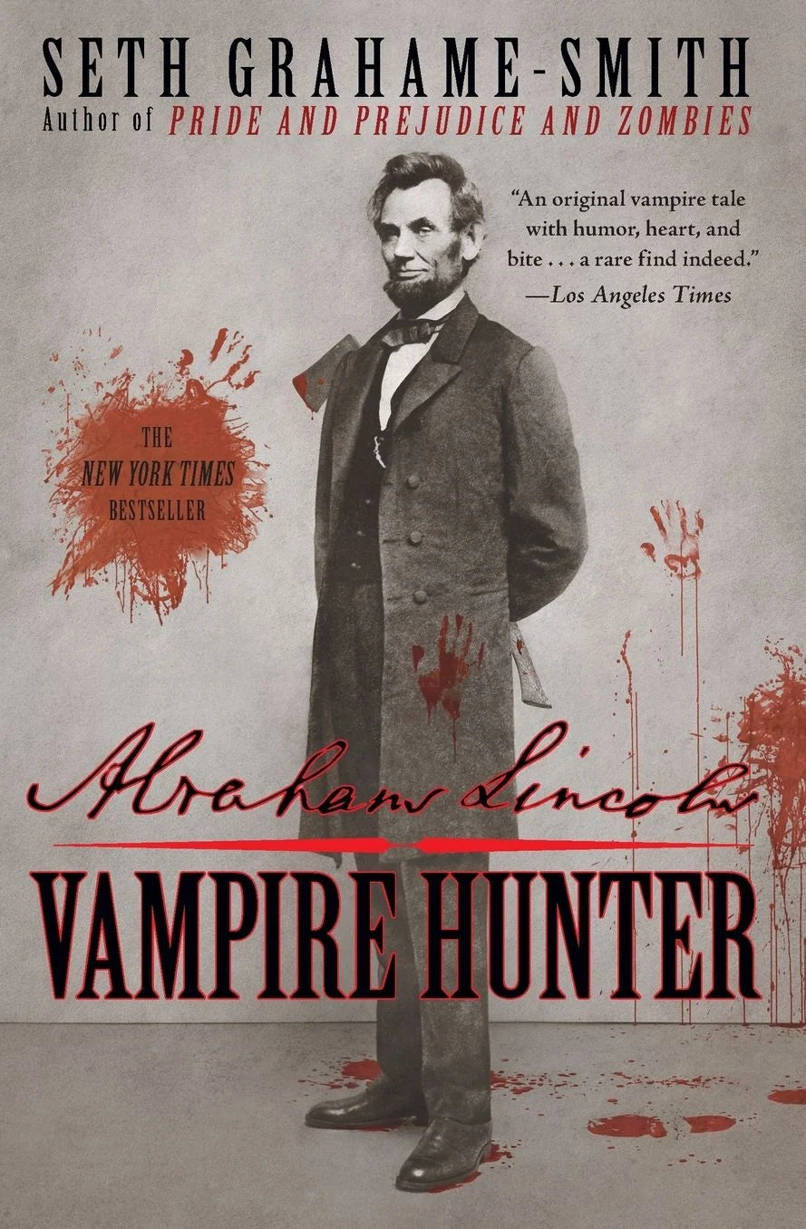Book cover of 'Abraham Lincoln: Vampire Hunter' with a historical figure and bloodstains.