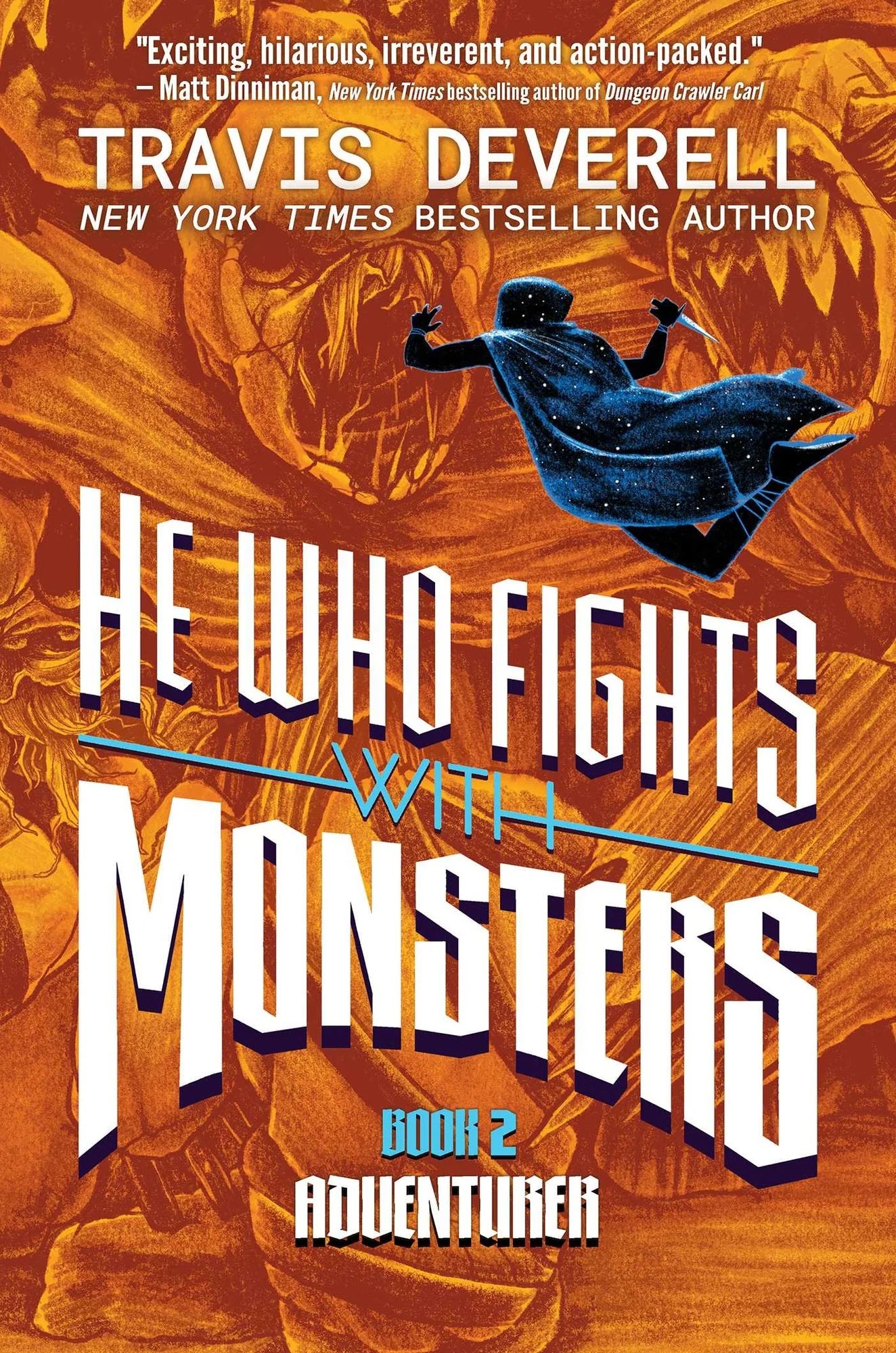 Book cover for 'He Who Fights with Monsters: Book 2 Adventurer' by Travis Deverell, featuring a dramatic orange-toned fantasy illustration of a cloaked figure flying above large stone monsters, with bold white title text and blue accents.