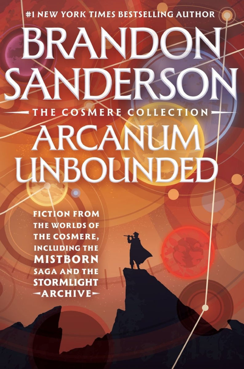 Book cover of 'Arcanum Unbounded' by Brandon Sanderson with a silhouette of a person on a mountain and cosmic design.