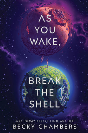 As You Wake, Break the Shell