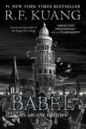 Babel: Or the Necessity of Violence: An Arcane History of the Oxford Translators