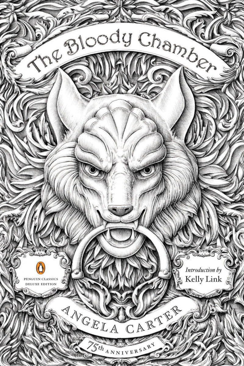 The Bloody Chamber: And Other Stories: 75th-Anniversary Edition