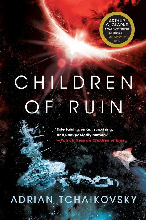Book cover of 'Children of Ruin' by Adrian Tchaikovsky with space-themed design and Arthur C. Clarke award text.