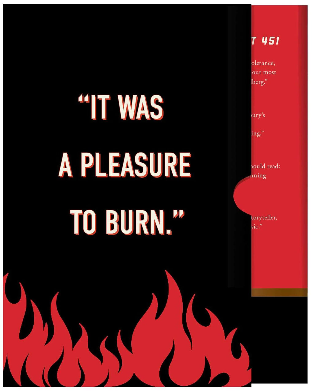 Reverse of slipcase with 'It Was a Pleasure to Burn' quote on a black background with flames.