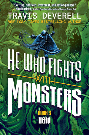 He Who Fights with Monsters, Book 3: Hero