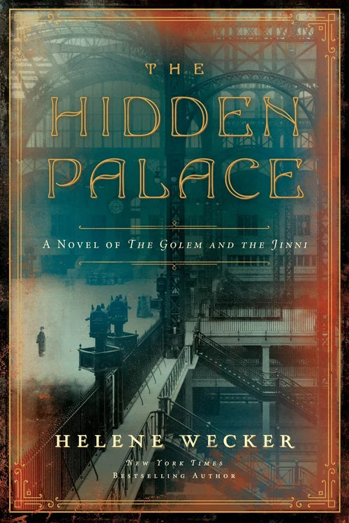 Book cover of 'The Hidden Palace' by Helene Wecker with gothic architecture design.