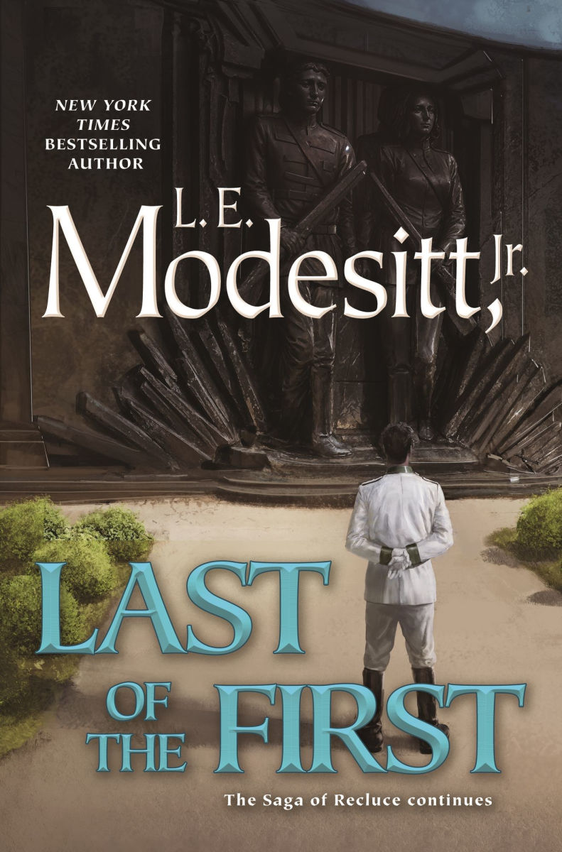 Book cover of 'Last of the First' by L.E. Modesitt Jr. with a statue and person in the background.