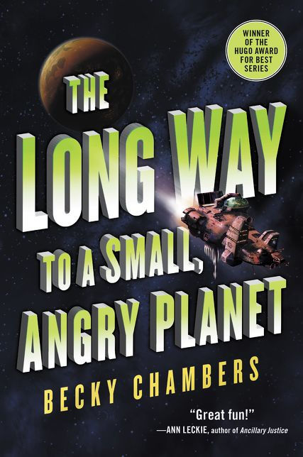 Book cover of 'The Long Way to a Small, Angry Planet' by Becky Chambers with space-themed design.