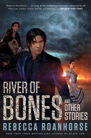 River of Bones and Other Stories