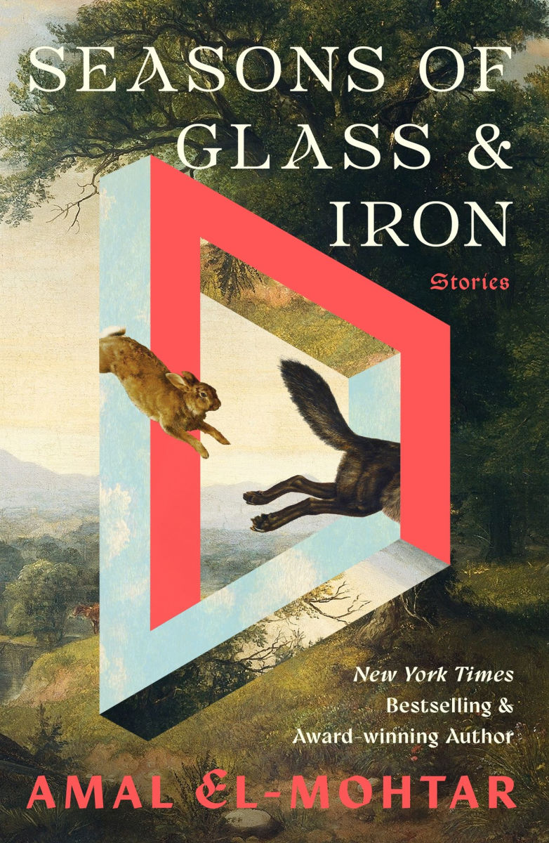 Book cover of 'Seasons of Glass & Iron' by Amal El-Mohtar with a stylized illustration of animals and a landscape.