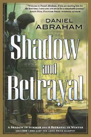 Shadow and Betrayal: A Shadow in Summer, a Betrayal in Winter