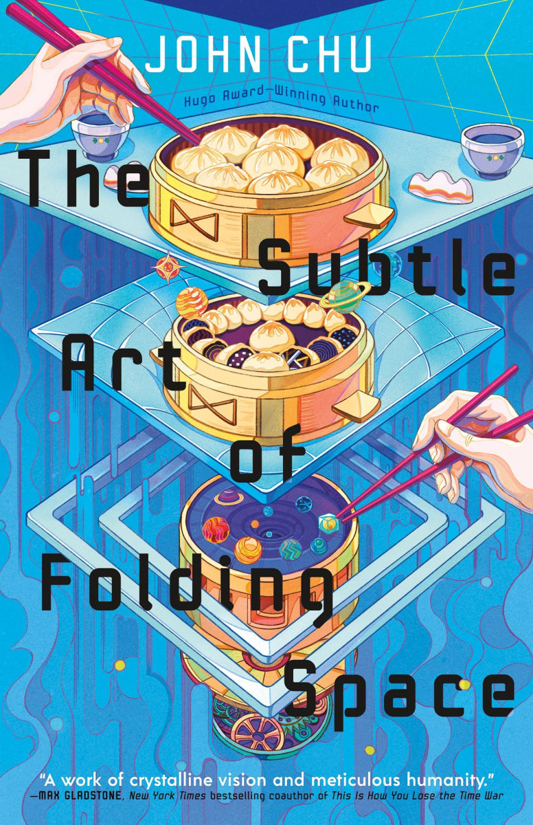 Book cover of 'The Subtle Art of Folding Space' by John Chu with illustrations of food and hands using chopsticks.