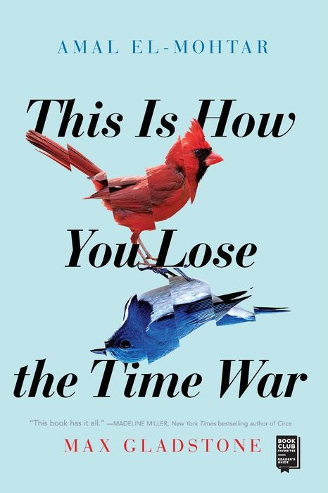 Book cover of 'This Is How You Lose the Time War' with a red cardinal and blue bird on a light blue background.